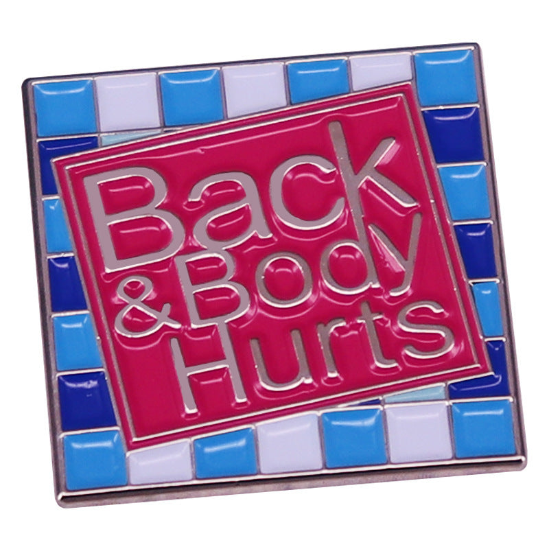 Funny Back & Body Hurts Enamel Pin