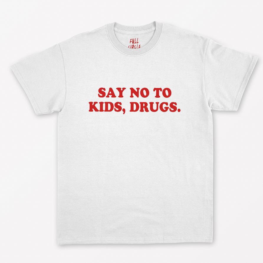 Say No To Kids, Drugs Women's T-shirt