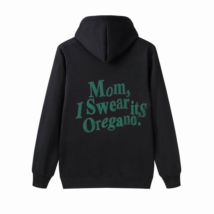 Unisex Mom, I Swear it's Oregano! Hoodie