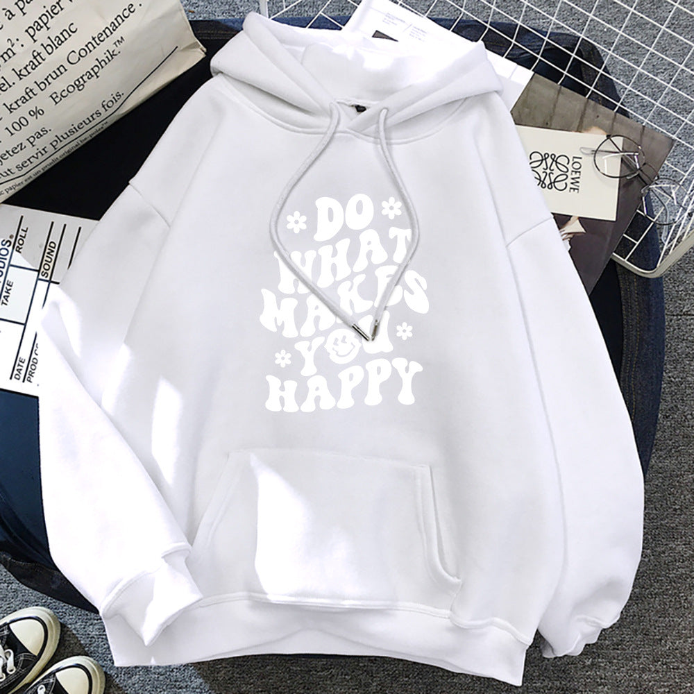 Unisex Do What Makes You Happy Hoodie